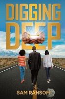Digging Deep Book DIGGING DEEP - SAM RANSOM - 9798985636703