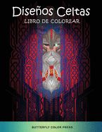 Portada de Diseños Celtas Libro de Colorear: Libro de Colorear con Diseños Fantásticos para Adultos