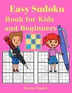 EASY SUDOKU BOOK FOR KIDS AND BEGINNERS - LARGE PRINT 200 SUDOKU ...