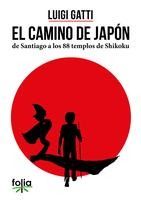 Portada de El Camino de Japón: de Santiago a los 88 templos de Shikoku