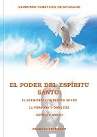 Portada de El Poder del Espíritu Santo en la Letra Grande: : 12 Sermones completos sobre la Persona y Obra del Espíritu Santo, (El mismo autor de Solamente por G