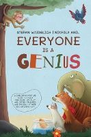 Portada de Everyone Is a Genius: A Children's Picture Book to Teach Children That They Are Gifted, Talented and Special in Their Own Amazing Way!