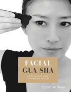 Portada de Facial Gua sha: A Step-by-step Guide to a Natural Facelift (Revised)