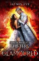 Portada de Glamoured - Shadow Beast Shifters Book 6: Shadow Beast Shifters Book