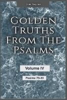 Portada de Golden Truths from the Psalms - Volume IV - Psalms 73 - 80