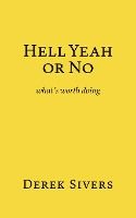 Portada de Hell Yeah or No: what's worth doing