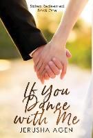 Portada de If You Dance with Me: A Clean Christian Romance