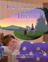 Portada de Kingdom of Dreams: Where a Dream Becomes Reality