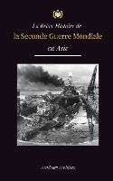 Portada de La Brève Histoire de la Seconde Guerre Mondiale en Asie: La guerre d'Asie-Pacifique, la flotte orientale, Pearl Harbor et la bombe atomique qui a ébra