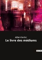 Portada de Le livre des médiums