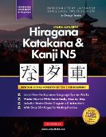 Portada de Learn Japanese Hiragana, Katakana and Kanji N5 - Workbook for Beginners: The Easy, Step-by-Step Study Guide and Writing Practice Book: Best Way to Lea