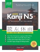 Portada de Learn Japanese Kanji N5 Workbook: The Easy, Step-by-Step Study Guide and Writing Practice Book: Best Way to Learn Japanese and How to Write the Alphab