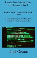 LEARN JAVA IN ONE DAY AND LEARN IT WELL: JAVA FOR BEGINNERS WITH HANDS ...