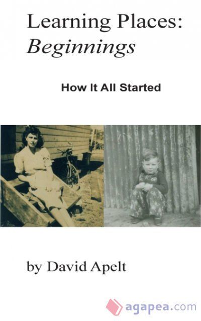 Learning Places: Beginnings: How it all started