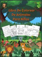 LIBRO DE COLOREAR DE ANIMALES PARA NIÑOS: LIBROS PARA COLOREAR PARA ...