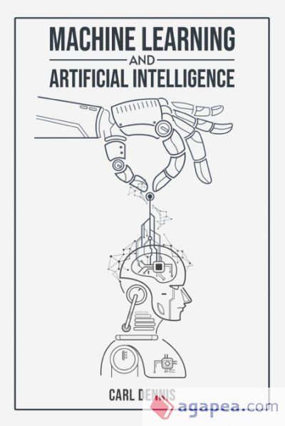 MACHINE LEARNING AND ARTIFICIAL INTELLIGENCE: A COMPREHENSIVE GUIDE TO ...