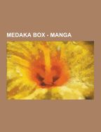 First Chapter Medaka Box MEDAKA BOX - MANGA: CHAPTERS, STORY ARCS, VOLUMES, 4136163735641?, AND ...