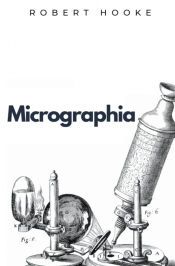 MICROGRAPHIA - ROBERT HOOKE - 9781839193620