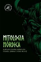 Portada de Mitologia Nórdica: Antigos Contos Nórdicos, Deuses, Lendas e Seres de A-Z