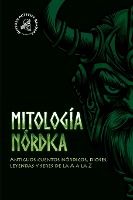 Portada de Mitología nórdica: Antiguos cuentos nórdicos, dioses, leyendas y seres de la A a la Z