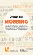 Portada de Mobbing - Handbuch Fur Mobbing-Betroffene, Ihre Angehorigen Und Menschen, Die Sich Und Andere VOR Mobbing Schutzen Wollen
