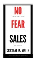 Portada de No-Fear Sales: A Real-World Guide to Customer-Focused Sales Success