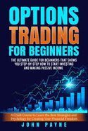 OPTIONS TRADING FOR BEGINNERS: THE ULTIMATE GUIDE FOR BEGINNERS THAT ...