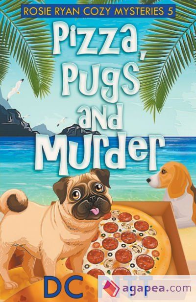 Pizza, Pugs and Murder