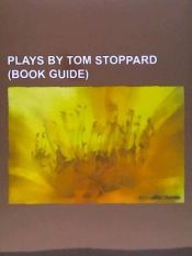 Portada de Plays by Tom Stoppard (Book Guide): Rosencrantz and Guildenstern Are Dead, Arcadia, the Real Inspector Hound, Rock 'n' Roll, Professional Foul, the Re