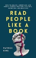 Portada de Read People Like a Book: How to Analyze, Understand, and Predict People's Emotions, Thoughts, Intentions, and Behaviors