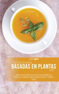 Portada de Recetas de dietas basadas en plantas 2021: Una Colección de Recetas Saludables a Base de Plantas para Perder Peso y Comer Sano