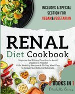 RENAL DIET COOKBOOK: IMPROVE THE KIDNEY FUNCTION TO AVOID DIALYSIS IS ...