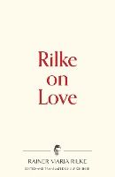 Portada de Rilke on Love