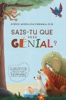 Portada de Sais-tu que tu es génial ?: Un livre d'images pour les enfants qui montre qu'ils sont doués, qu'ils ont du talent et sont exceptionnels, chacun à