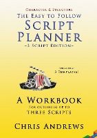 Portada de Script Planner: A workbook for Outlining 3 Scripts: 3-script edition