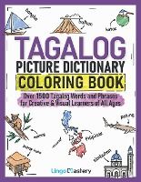 Portada de Tagalog Picture Dictionary Coloring Book: Over 1500 Tagalog Words and Phrases for Creative & Visual Learners of All Ages