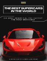 Portada de The Best Supercars in the World: a picture book for children about sports cars, the fastest cars in the world, book for boys 4-10 years old