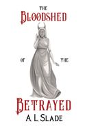 Portada de The Bloodshed Of The Betrayed