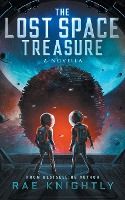 Portada de The Lost Space Treasure - A Novella
