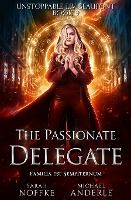 Portada de The Passionate Delegate