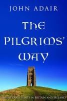 Portada de The Pilgrims' Way: Shrines and Saints in Britain and Ireland