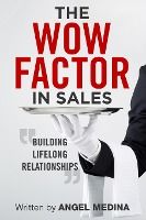 Portada de The Wow Factor in Sales: Building Lifelong Relationships