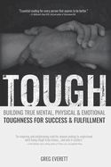 Portada de Tough: Building True Mental, Physical & Emotional Toughness for Success & Fulfillment