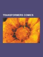 TRANSFORMERS COMICS THE TRANSFORMERS LIST OF TRANSFORMERS UK COMICS 