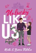 Portada de Unlucky Like Us (Special Edition Hardcover): Like Us Series: Billionaires & Bodyguards Book 12