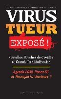 Portada de VIRUS TUEUR Exposé !: Nouvelles Souches de Covidés et Grande Réinitialisation, Agenda 2030, Puces 5G et Passeports Vaccinaux ? - État profon