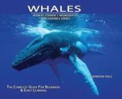 Portada de Whales, Library Edition Hardcover: The Complete Guide for Beginners