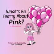 Portada de What's So Pretty About Pink?: A ColorKids Book