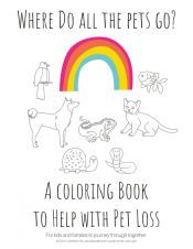 Portada de Where Do All The Pets Go? A Coloring Book to Help Kids with Pet Loss
