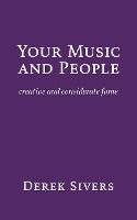 Portada de Your Music and People: creative and considerate fame